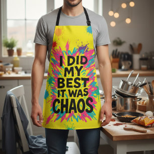 Ich habe mein Bestes gegeben, es war Chaos ADHD- u Schürze