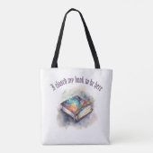 Ich habe mein Buch geschlossen, um hier zu sein Tasche (Rückseite)