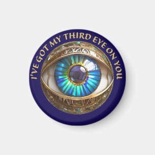 Ich habe mein drittes Auge auf dich geworfen Magnet