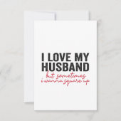 Ich habe mein Ehemann Liebe, aber manchmal will ic Dankeskarte (Vorderseite)