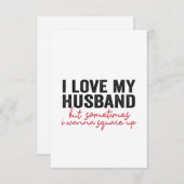 Ich habe mein Ehemann Liebe, aber manchmal will ic Dankeskarte (Vorne/Hinten)