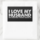 Ich habe mein Ehemann Liebe, aber manchmal will ic Rechteckiger Aufkleber (Tasche)