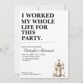 Ich habe mein ganzes Leben für dieses Party gearbe Einladung