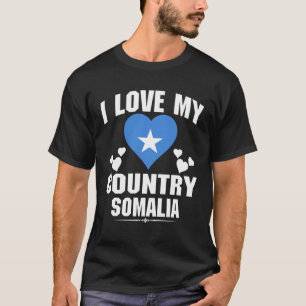 Ich habe mein Land Somalia mit einer somalischen F T-Shirt