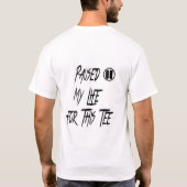 Ich habe mein Leben für dieses T-Shirt gestoppt (Rückseite)
