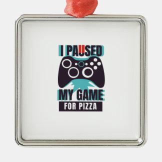 Ich habe mein Pizza-Spiel unterbrochen Ornament Aus Metall