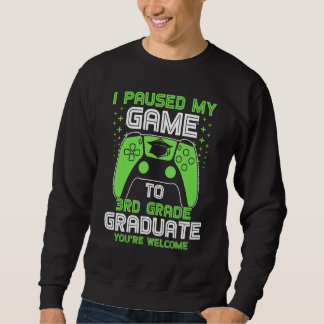 Ich habe mein Spiel auf den dritten Grade Gamer Gr Sweatshirt