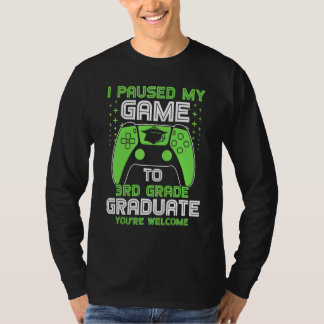 Ich habe mein Spiel auf den dritten Grade Gamer Gr T-Shirt