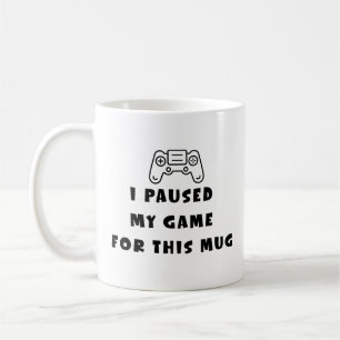 Ich habe mein Spiel für diesen Becher pausiert Lus Kaffeetasse