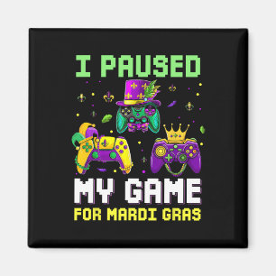 Ich habe mein Spiel für Mardi Gras Video Game Mard Magnet