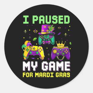Ich habe mein Spiel für Mardi Gras Video Game Mard Runder Aufkleber