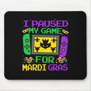 Ich habe mein Spiel für Mardi Gras Video Gamer Men Mousepad