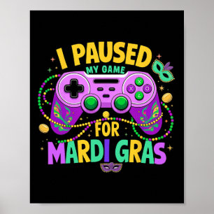 Ich habe mein Spiel für Mardi Gras Video Gamer Men Poster