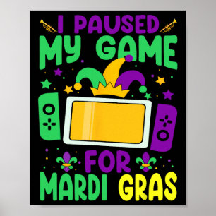 Ich habe mein Spiel für Mardi Gras Video Gamer Men Poster