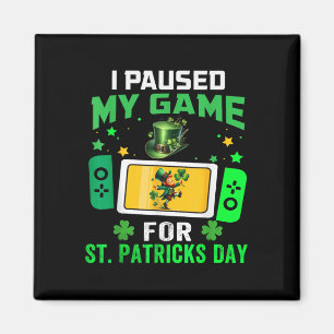 Ich habe mein Spiel für St Patricks Day Video Game Magnet