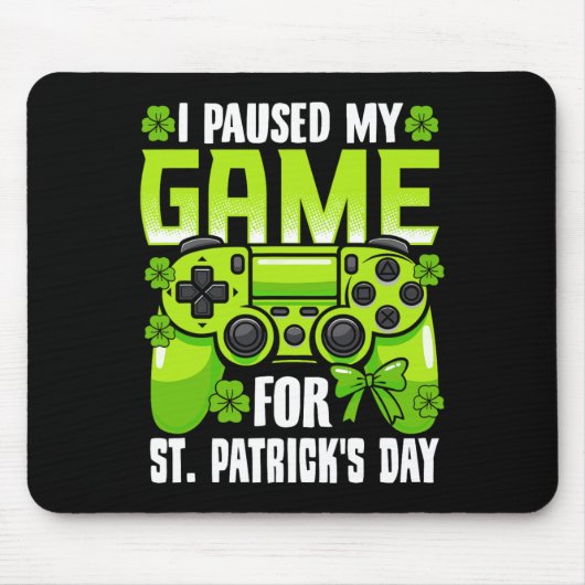 Ich habe mein Spiel für St Patricks Day Video Game Mousepad (Vorne)