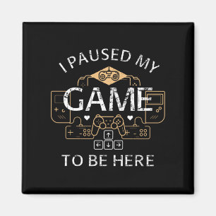 Ich habe mein Spiel hier gehalten Magnet