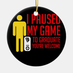 Ich habe mein Spiel unterbrochen, um den Funny Sti Keramik Ornament