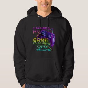 ICH HABE MEIN SPIEL UNTERBROCHEN UM HIER ZU SEIN B HOODIE