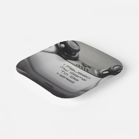 "Ich habe mein Spiel unterbrochen, um hier zu sein Pappteller (Gewinkelt)