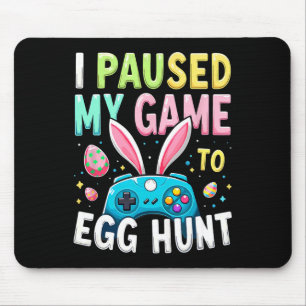 Ich habe mein Spiel zu Ostern der Eierjagd unterbr Mousepad