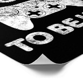 Ich habe mein Spiel zum Videospiel-Shirt 1 gehalte Poster (Ecke)