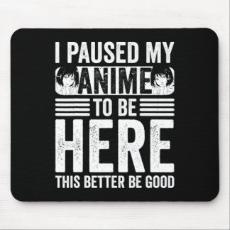 Ich habe meine Anime unterbrochen, um hier Teens B Mousepad