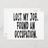Ich habe meine Arbeit verloren. Einen Beruf gefun Postkarte (Vorne/Hinten)