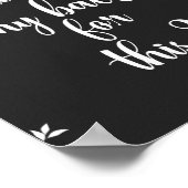 Ich habe meine Bälle dafür gehabt? Poster (Ecke)