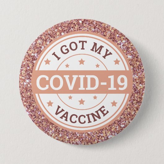 Ich habe meine Covid-19-Impfstoff-Rose Gold Got Button (Vorderseite)
