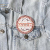 Ich habe meine Covid-19-Impfstoff-Rose Gold Got Button (Beispiel)