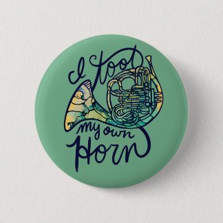Ich habe meine eigene Horn-Französisch-Horn-Band-K Button