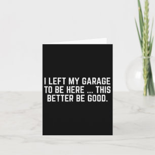 Ich habe meine Garage Verlassen, hier zu sein, um Karte