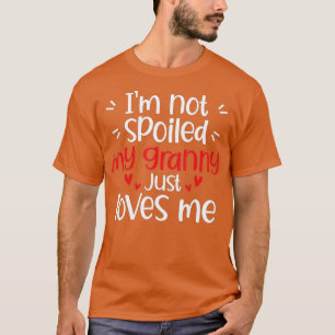 Ich habe meine grandiosen Lieben nicht verwöhnt, i T-Shirt