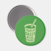 Ich habe meine grünen Milchshake-T - Shirt Gewollt Magnet (Vorderseite/Rückseite)