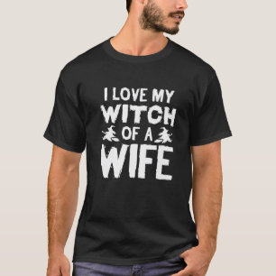 Ich habe meine Hexe einer Ehefrau Liebe Paare Ko T-Shirt