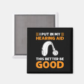 Ich habe meine Hörhilfe eingegeben. Das ist besser Magnet (Vorderseite/Rückseite)