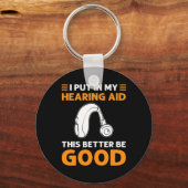 Ich habe meine Hörhilfe eingegeben. Das ist besser Schlüsselanhänger (Vorderseite)