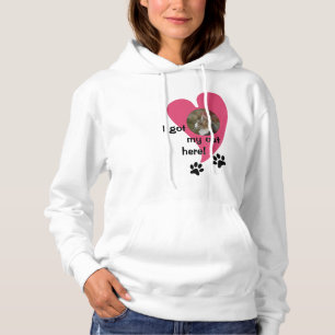 Ich habe meine Katze hier got! Foto benutzerdefini Hoodie