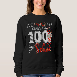 Ich habe meine Klasse für 100 Schultage geliebt Le Sweatshirt