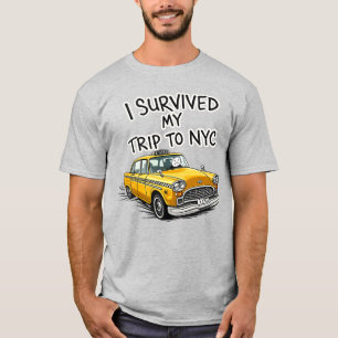 Ich habe meine Reise nach NYC überlebt New York Ta T-Shirt