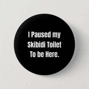 Ich habe meine Skibidi-Toilette angehalten, hier i Button