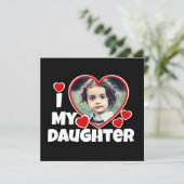 Ich habe meine Tochter Personalisiertes Foto gehör (Stehend Vorderseite)