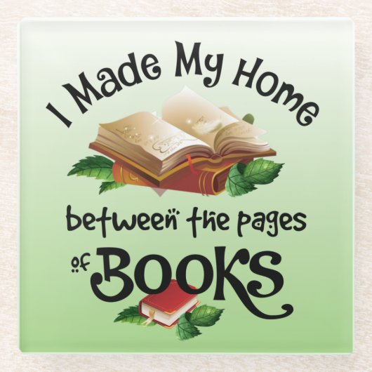 Ich habe meine Zuhause zwischen den Seiten der Büc Glasuntersetzer (Vorderseite)