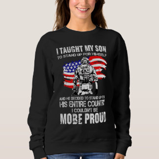Ich habe meinem Sohn beigebracht, für sich selbst  Sweatshirt