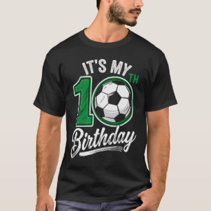 Ich habe meinen 10. Geburtstag Fußball 10 Jahre al T-Shirt