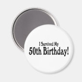 Ich habe meinen 50. Geburtstag überlebt Magnet (Vorderseite/Rückseite)