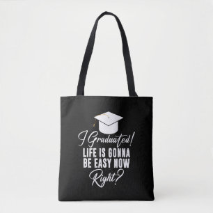 Ich habe meinen Abschluss gemacht, das Leben wird Tasche