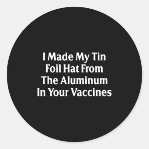 Ich habe meinen Alufolienhut aus dem Aluminium in Runder Aufkleber