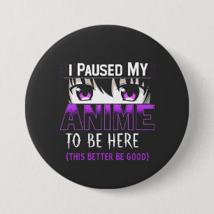 Ich habe meinen Anime angehalten, hier zu sein, is Button